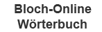 Bloch-Online-W&ouml;rterbuch